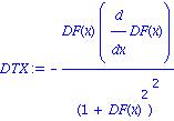 DTX := -DF(x)*diff(DF(x), x)/(1+DF(x)^2)^2