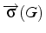 $\overrightarrow{\sigma}(G)$