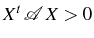 $X^{t}\,\mathcal{A\,}X>0$